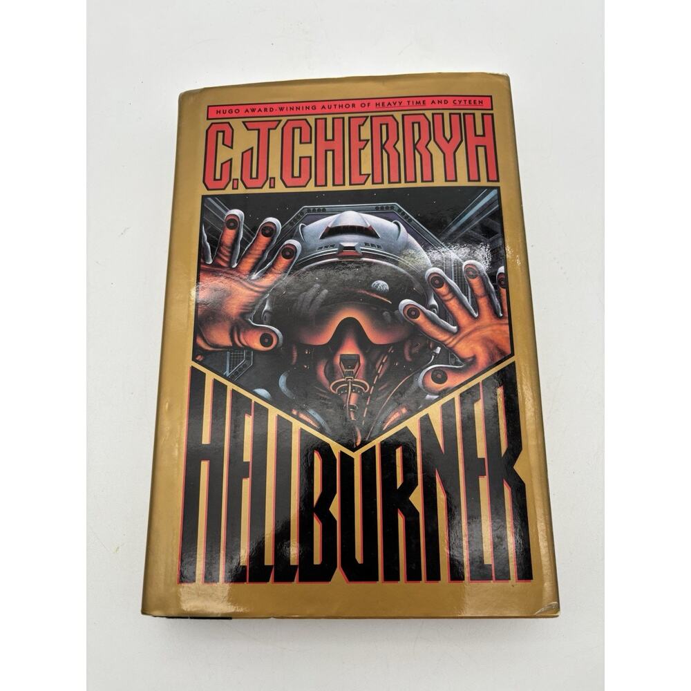 Hellburner by C.J. Cherryh, Alliance-Union, 1st Edition, 1st Printing HC/DJ 1992
